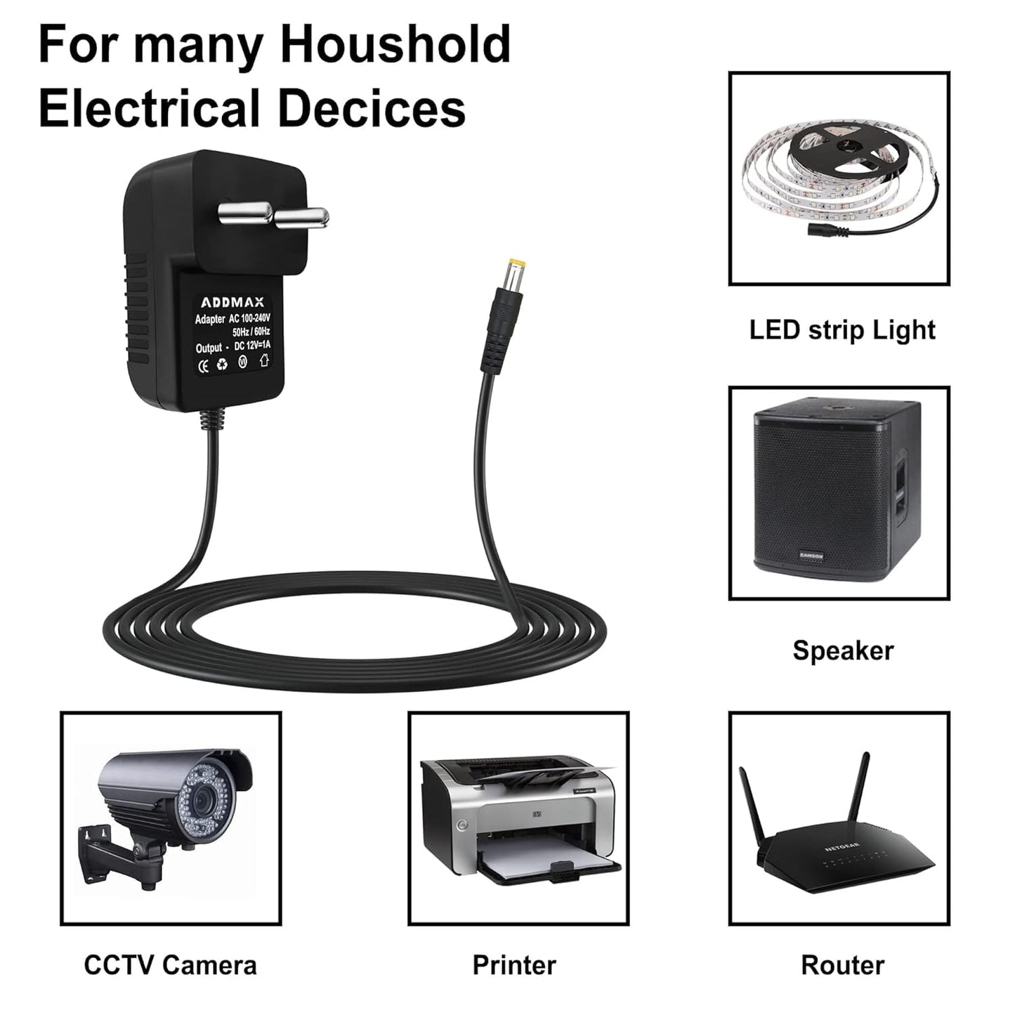 ADDMAX 1AMP DC Power Adapter Powers Supply (AC Input 100-240V Dc Output 12 Volt 1 Amps) CCTV Camera, SMPS for LCD Monitor, Router Modem